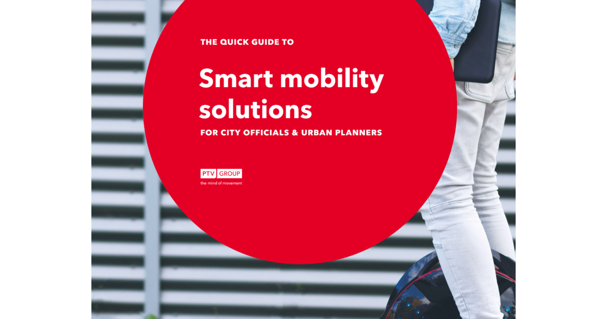 Smart Mobility Solutions for Cities & Planners | White Paper | PTV Group